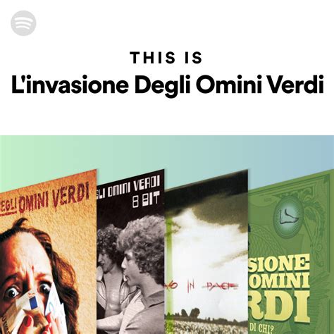 This Is L Invasione Degli Omini Verdi Spotify Playlist