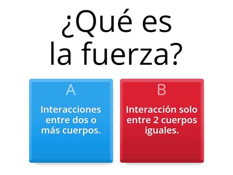 Tipos De Fuerza Quiz