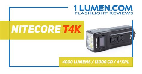 Nitecore T4K Keychain Flashlight Review | 4,000 lm | 1Lumen