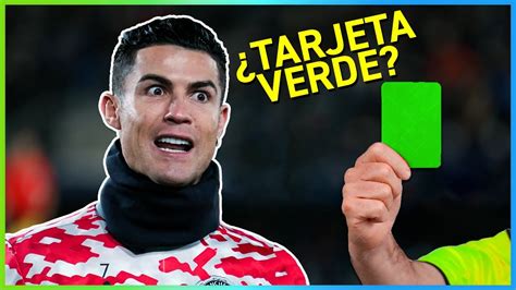 Qué Es Una Tarjeta Verde Y Por Qué Existe En El Fútbol YouTube