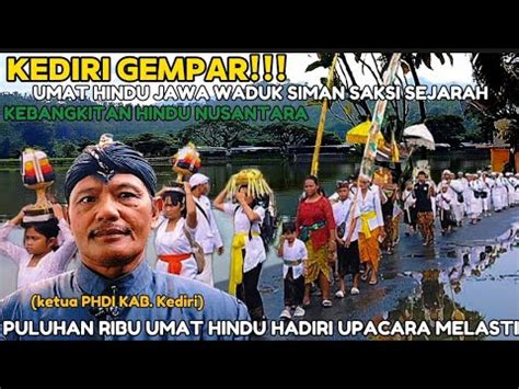 KEDIRI GEMPAR Puluhan Ribu Umat Hindu Hadiri Upacara Melasti Di