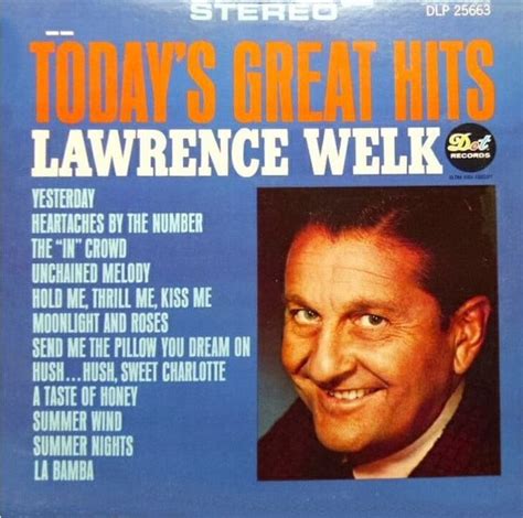 Lawrence Welk Today S Great Hits Reviews Album Of The Year