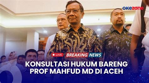 Live Mahfud Md Dengarkan Curhatan Warga Aceh Di Tabrak Prof Youtube