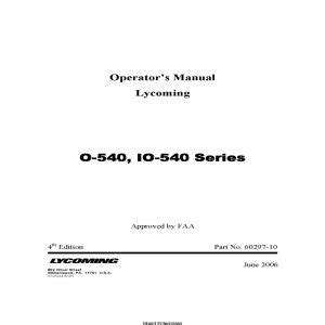 Lycoming O-540, IO-540 Series Operator's Manual 60297-10 ...