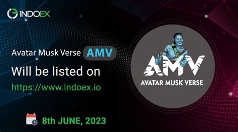 Indoex On Twitter Avatar Musk Verse Amv Upcoming Listing On 8th