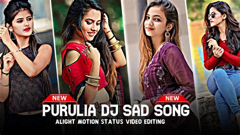 Purulia Dj Sad Song।। Dj Status Video Editing।।alight Motion Video