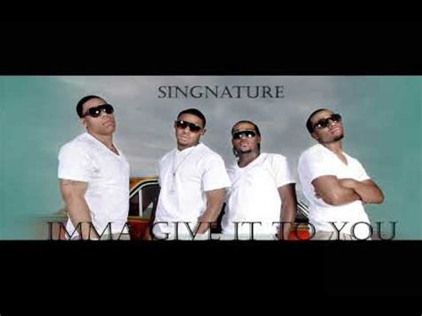 singnature imma give    youtube