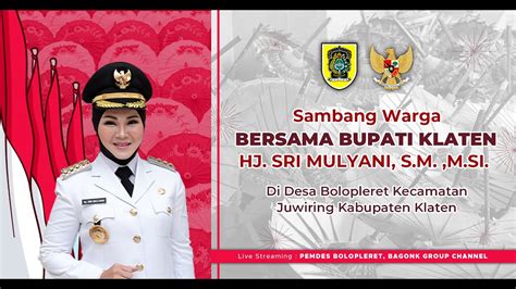 Live Sambang Warga Bupati Klaten Hj Sri Mulyani S M M Si Di Desa