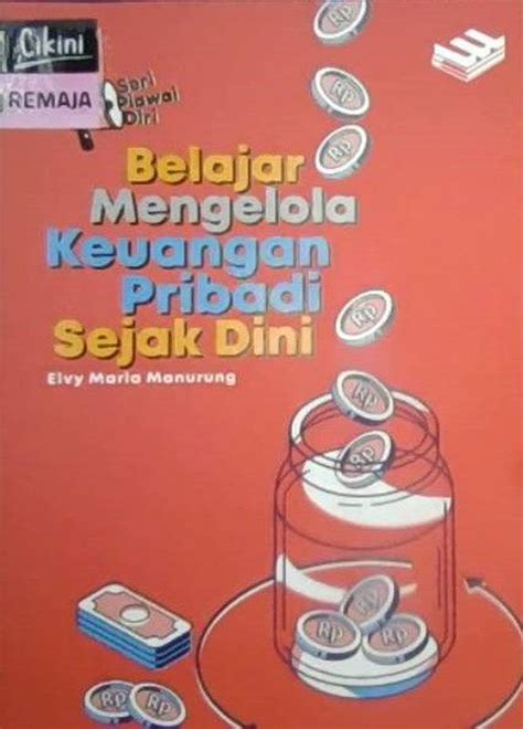 BELAJAR MENGELOLA KEUANGAN PRIBADI SEJAK DINI