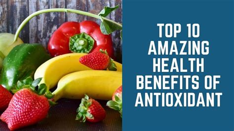 Top 10 Health Benefits Of Antioxidant Anti Oxidant Foods Health