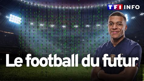 D Couvrez Quoi Ressemblera Le Foot Du Futur Youtube