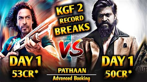 Pathaan Breaks Kgf Advance Booking Record Pathaan Vs Kgf Advance