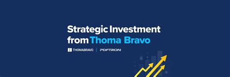 Pdftron Announces Strategic Growth Investment From Thoma Bravo Pdftron