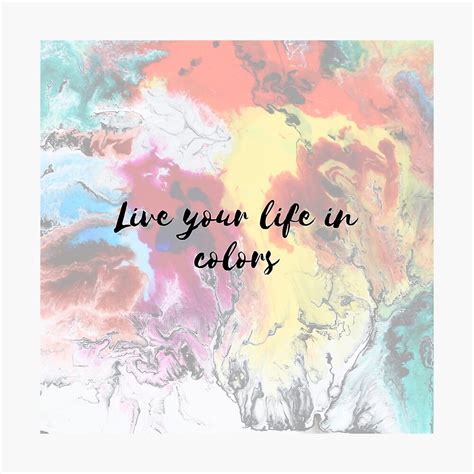 Colorful Life Quotes