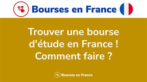 Trouver Une Bourse D Tude En France Comment Faire