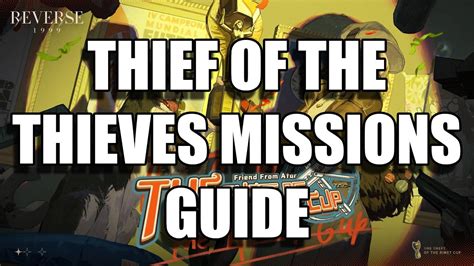 Reverse Thief Of The Thieves Missions Guide Youtube