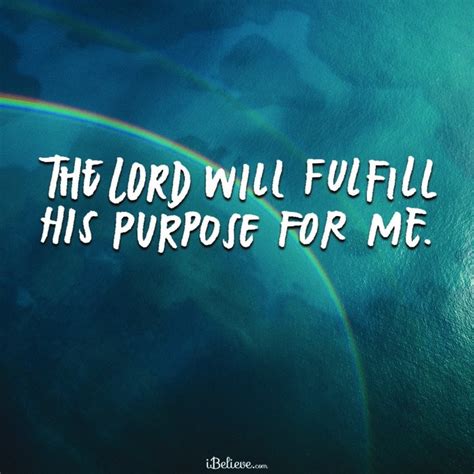 The Lord Will Fulfill His Purpose For Me Your Daily Verse