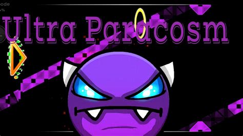 Ultra Paracosm 100 By Ilirulasili Easy Demon Geometry Dash Youtube