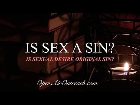 Is Sex A Sin Original Sin Augustine Gnosticism Calvinism Jesse