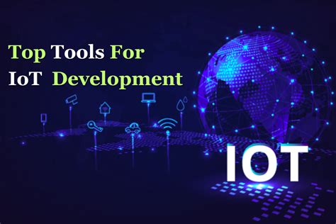 Top 10 Tools Useful For IoT Development In 2024 Kotai Electronics Pvt