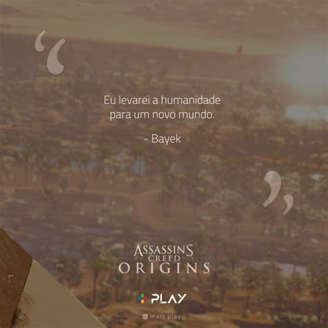 Frases Inspiradoras Assassin S Creed Origins Mais Play