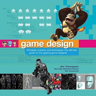 Amazon.com: Game Design: Principles, Practice, and Techniques - The Ultimate Guide for the ...