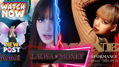 Lalisa × Money Remix Mashup Mv Lisa Blackpink Kpop Songs Remix Made By Epic Sol Youtube