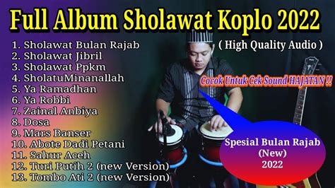 Full Album Koplo Sholawat Terbaru 2022 Sholawat Jibril Youtube