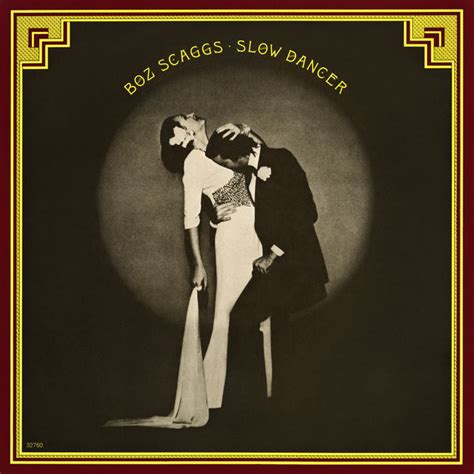 Slow Dancer 2023 Remaster Album By Boz Scaggs Spotify