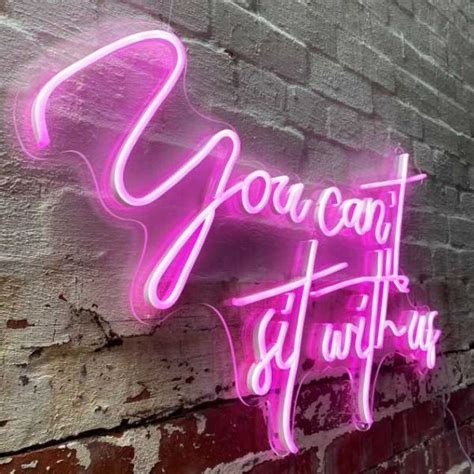 You Can't Sit With Us Iconic Neon Quote Sign for Sale by Custom Neon