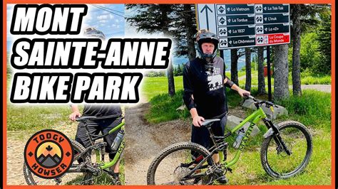 Mont Sainte Anne Downhill Bike Park In Quebec Youtube