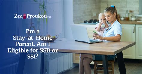 Stay At Home Parents Eligible For Ssd Or Ssi Zea Proukou