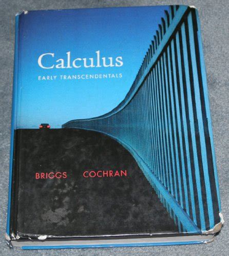 Calculus Early Transcendentals Briggs Cochran Gillett Calculus 2e