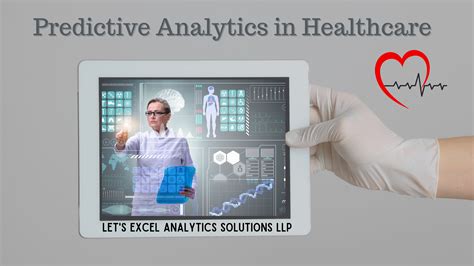 Predictive Analytics In Healthcare A Brief Introduction And Its Uses