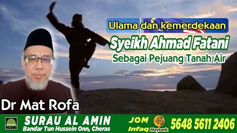 Ulama Dan Kemerdekaan Syeikh Ahmad Fatani Dr Mat Rofa YouTube