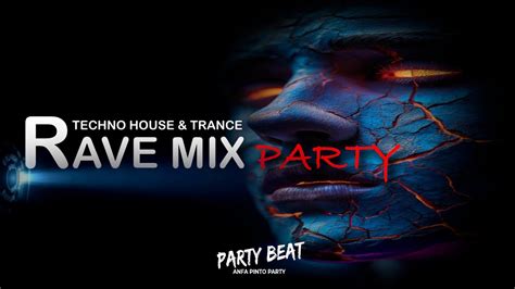 Melodic Techno Rave Mix House Trance 2024 Party Vol 28 Remixes Of