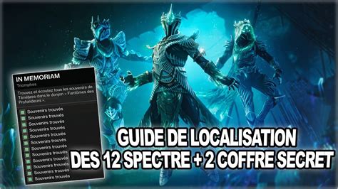 DESTINY 2 GUIDE DE LOCALISATION DES 12 SPECTRE DU DONJON FANTOMES DES