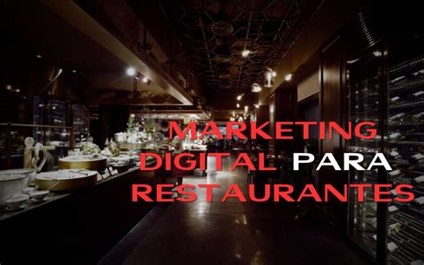 Plan De Marketing Digital Para Restaurantes Gu A Completa