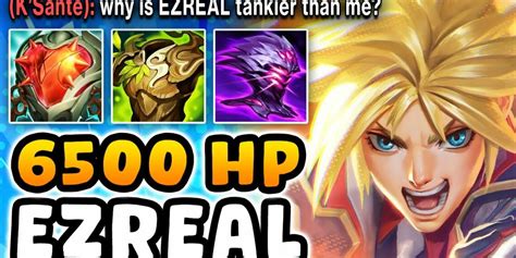 Nightblue3 The Unstoppable Tank Ezreal Top Build 6500 HP 1v5