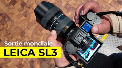 Sortie Mondiale Du Leica Sl Le Nouveau Joyau D Voil Youtube