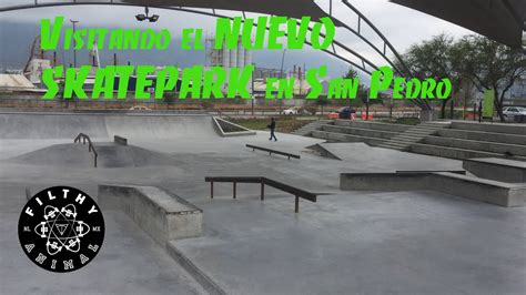 Visitando El Nuevo Skatepark En San Pedro Skate Monterrey YouTube