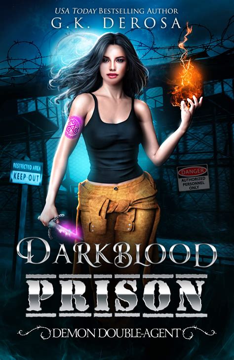 Darkblood Prison Demon Double Agent By Gk Derosa Goodreads