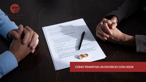 ¿cuáles Son Los Pasos Para Iniciar Un Divorcio Blanco Y Andrés Abogados