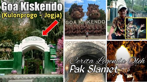 Goa Kiskendo Kulonprogo Diy Penjelasan Legenda Oleh Pak Slamet