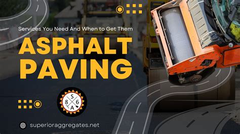 Asphalt Paving Services You Need And When To Get Them Superior Aggregates