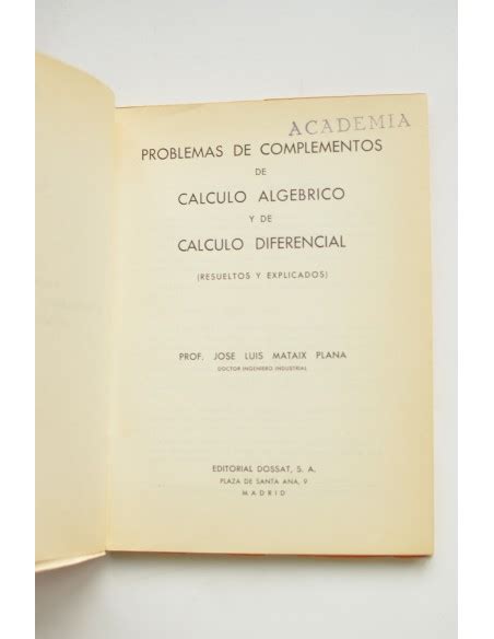 Problemas de complementos de cálculo algébrico y de cálculo diferencial