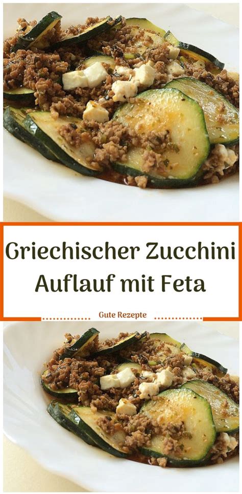 Griechischer Zucchini Auflauf Mit Feta Zucchini Auflauf Zucchini