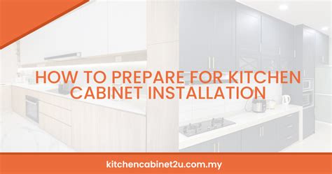 How to Prepare For Kitchen Cabinet Installation