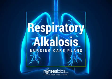 Respiratory Alkalosis Nursing Care Plan Nurseslabs