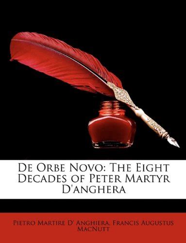 De Orbe Novo The Eight Decades Of Peter Martyr Danghera Vol 2